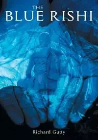 The Blue Rishi - Richard Gutty