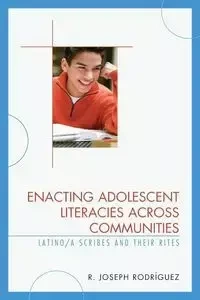Enacting Adolescent Literacies across Communities - Joseph Rodríguez R.