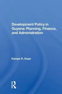 Development Policy in Guyana - Hope Kempe R.