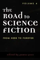 The Road to Science Fiction - Gunn James