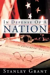 In Defense of a Nation - Grant Stanley