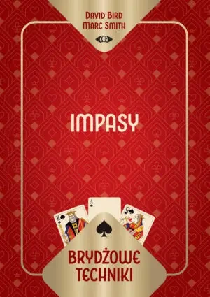 Brydżowe techniki. Impasy - David Marc Bird Smith