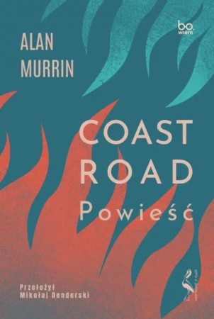Coast Road. Powieść - Alan Murrin