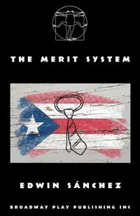 The Merit System - Edwin Sanchez