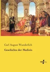 Geschichte der Medizin - Carl August Wunderlich