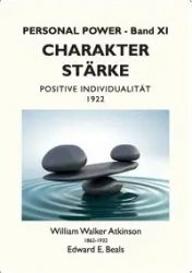 Charakterstärke - William Walker Atkinson