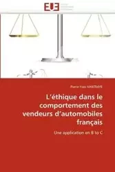L''éthique dans le comportement des vendeurs d''automobiles français - HANTRAYE-P