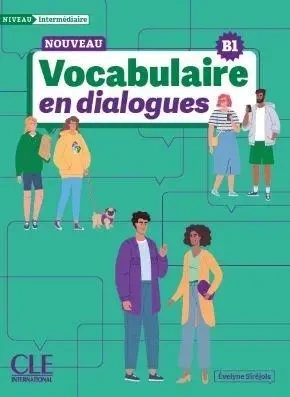 Vocabulaire en dialogues intermediaire B1 - praca zbiorowa
