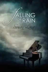 Falling for Rain - Laine Susan