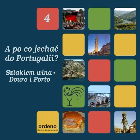 eBook A po co jechać do Portugalii? Szlakiem wina - Douro i Porto - Dorota Górniak, Dariusz Lewandowski