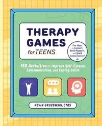 Therapy Games for Teens - Kevin Gruzewski