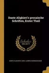 Dante Alighieri's prosaische Schriften, Erster Theil - Dante Alighieri