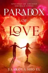 Paradox of Love - Sho EL Yaakova