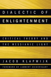 Dialectic of Enlightenment - Jacob Klapwijk