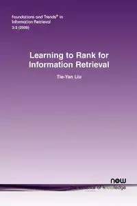 Learning to Rank for Information Retrieval - Liu Tie-Yan