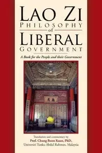Lao Zi Philosophy of Liberal Government - Chung Prof Phd