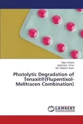 Photolytic Degradation of Tenaxit(r)(Flupentixol-Melitracen Combination) - Sultana Nigar
