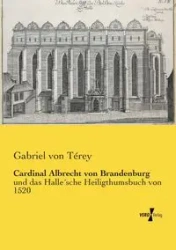 Cardinal Albrecht von Brandenburg - Gabriel von Térey
