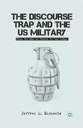 The Discourse Trap and the US Military - Michaels J.