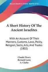 A Short History Of The Ancient Israelites - Claude Fleury