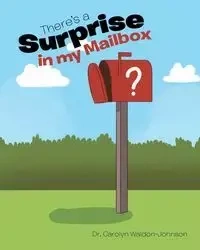 There's a Surprise in My Mailbox - Carolyn Waldon-Johnson Dr.