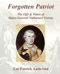 Forgotten Patriot - Anderson Lee P.