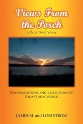 Views From the Porch - James M. Strom