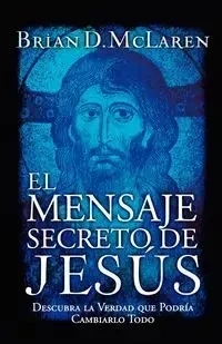 El Mensaje Secreto de Jesus - Brian McLaren