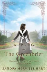 A Spring at The Greenbrier - Sandra Merville Hart