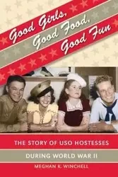 Good Girls, Good Food, Good Fun - Meghan K. Winchell