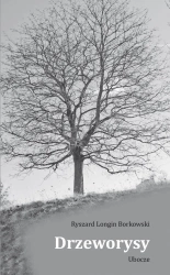 Drzeworysy. Ubocze - Ryszard Longin Borkowski