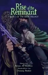 Rise of the Remnant - Brian A. Griffen