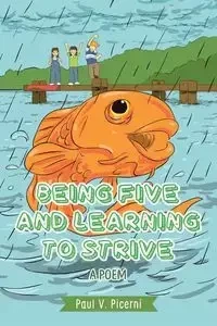 Being Five and Learning to Strive - Paul Picerni