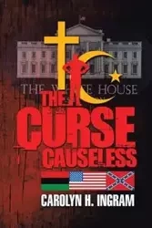 The Curse Causeless - Carolyn H. Ingram