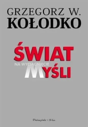Świat na wyciągnięcie myśli w.2013 - Grzegorz W. Kołodko