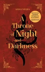 A Throne of Night and Darkness - Anna Nigra