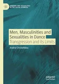 Men, Masculinities and Sexualities in Dance - Andria Christofidou