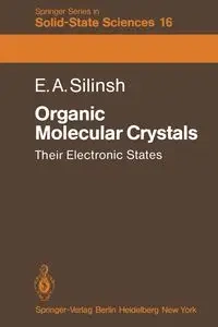 Organic Molecular Crystals - Edgar A. Silinsh