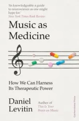Music as Medicine - Daniel Levitin