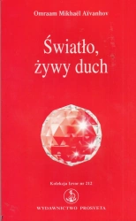 Światło, żywy duch - Omraam Mikhael Aivanhov