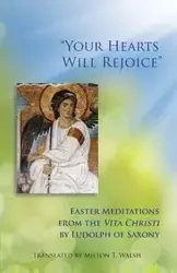 "Your Hearts Will Rejoice" - Ludolf