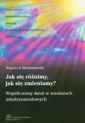 Jak się różnimy, jak się zmieniamy? - Wojciech Modzelewski