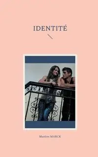 Identité - Martine Marck