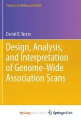 Design, Analysis, and Interpretation of Genome-Wide Association Scans - Daniel O. Stram