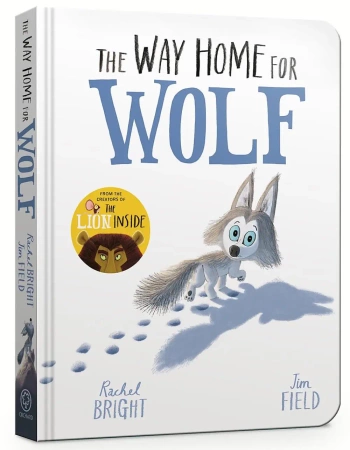 The Way Home for Wolf - Rachel Bright