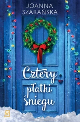 eBook Cztery płatki śniegu - Joanna Szarańska epub mobi