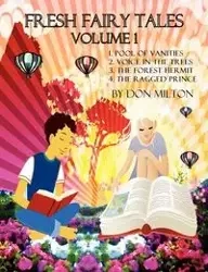 Fresh Fairy Tales Volume 1 Abridged - Milton Don
