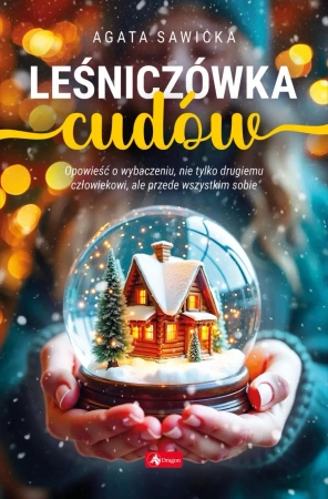 Leśniczówka cudów - Agata Sawicka