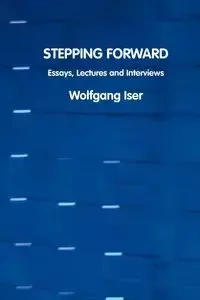 Stepping Forward - Iser Wolfgang