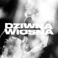 Duchy.Disco CD - Dziwna Wiosna